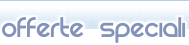 Offerte Speciali